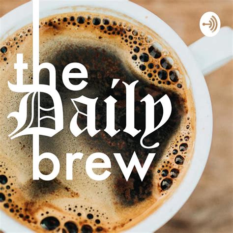 The daily brew. Things To Know About The daily brew. 